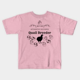 Authentic Quail Breeder Kids T-Shirt